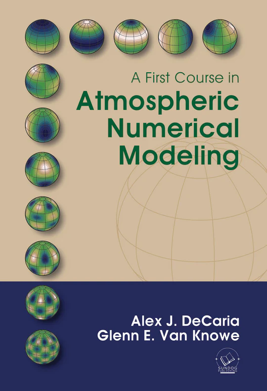 A First Course in Atmospheric Numerical Modeling cover